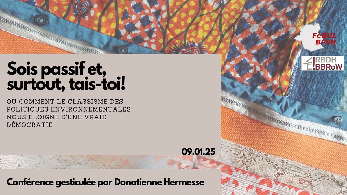 Conf\u00e9rence gesticul\u00e9e: " Sois passif et, surtout, tais-toi!" par Donatienne Hermesse