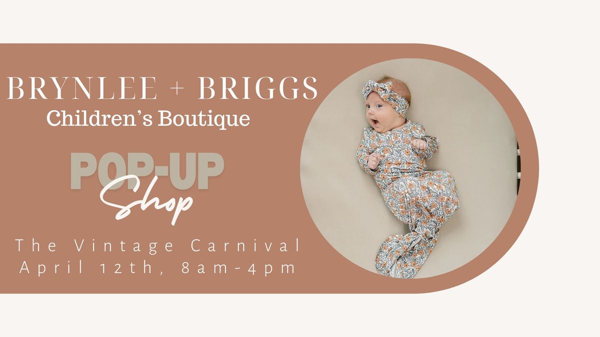 Brynlee + Briggs Children's Boutique pop-up shop \/\/ The Vintage Carnival