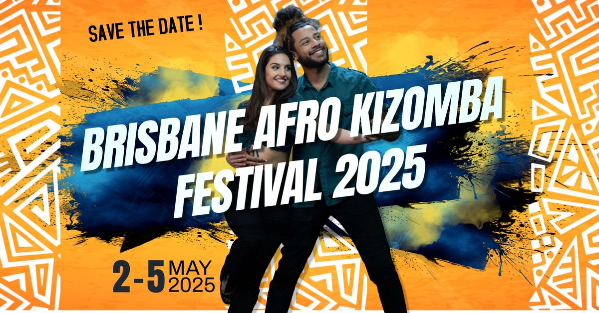 Brisbane Afro Kizomba Festival 2025