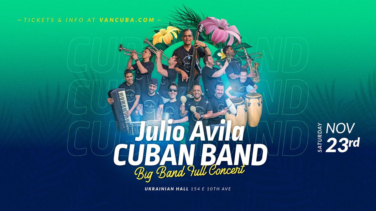 CUBAN MUSIC CONCERT - Julio Avila Band - Sat Nov 23rd