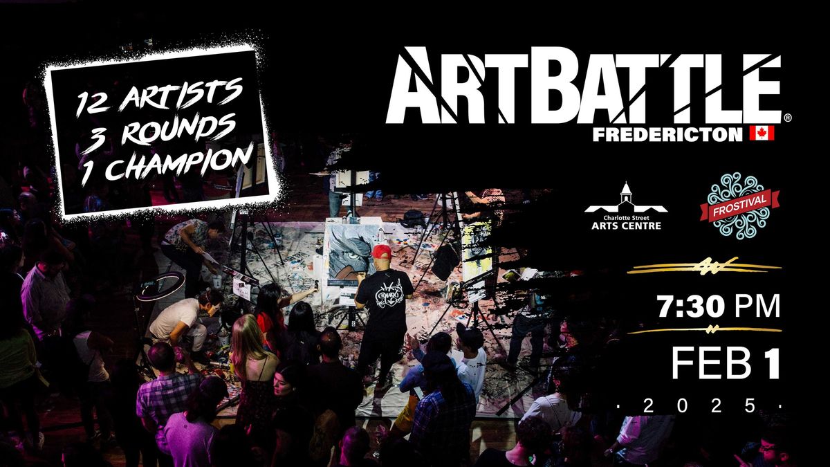 Art Battle Fredericton: FROSTival! - February 1,  2025