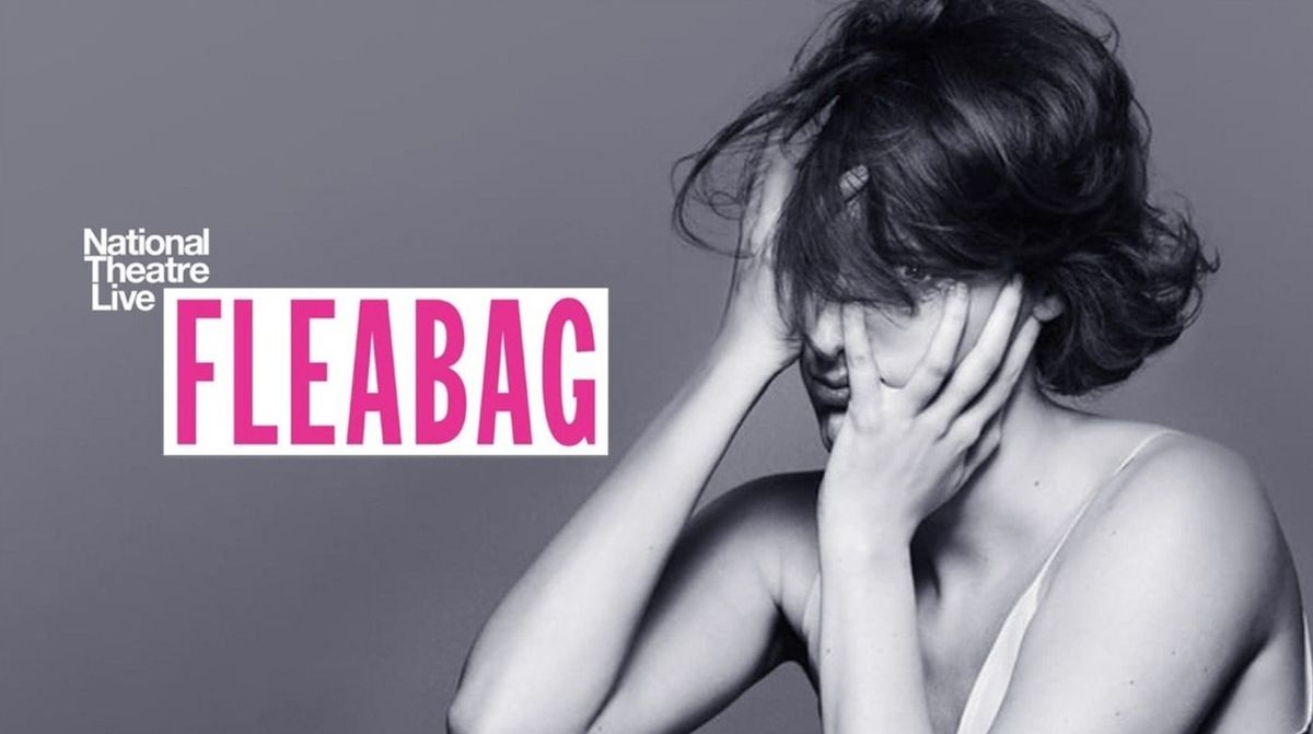 National Theatre Live: Fleabag | at Midtown Cinema