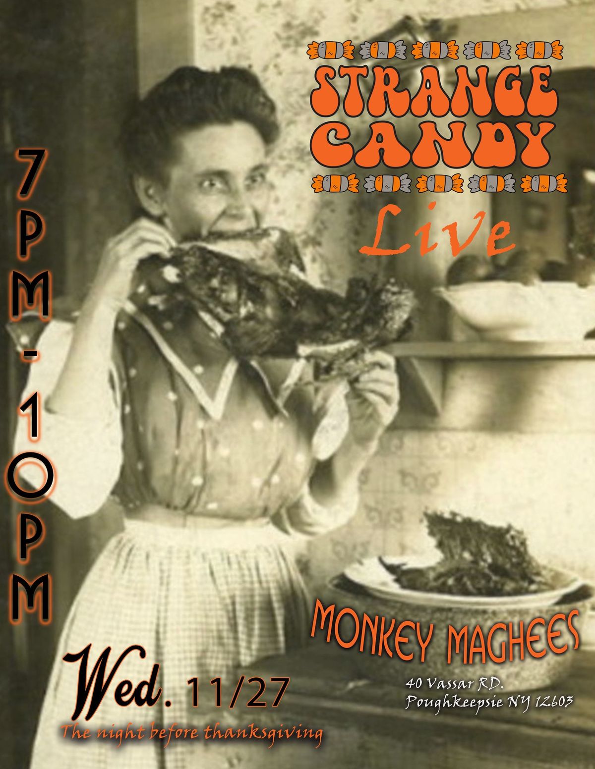 Strange Candy Debut at Monkey Maghees Thanksgiving Eve!!