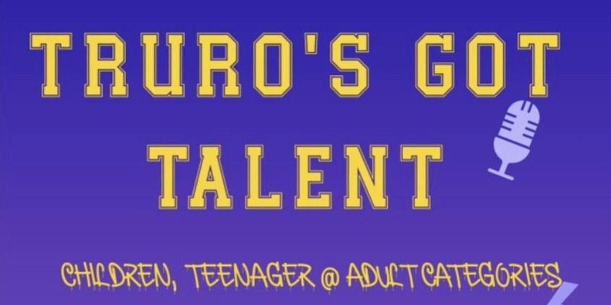 Truro's Got Talent