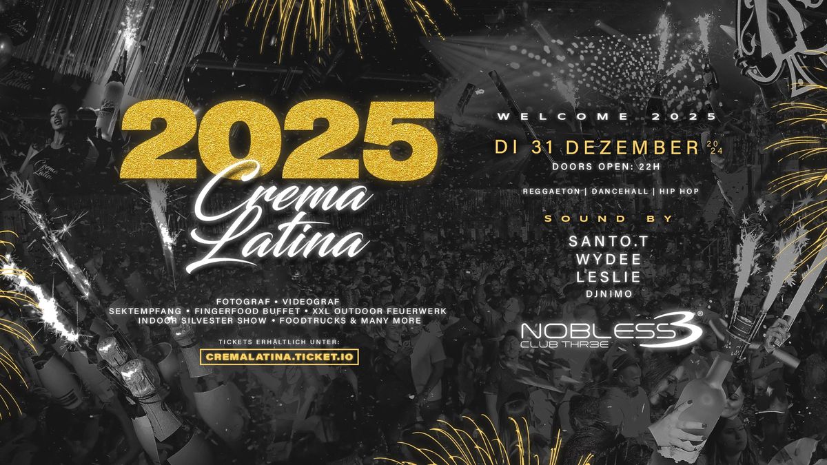 CREMA LATINA \u2718 WELCOME 2025\u23aeNOBLESS CLUB MANNHEIM