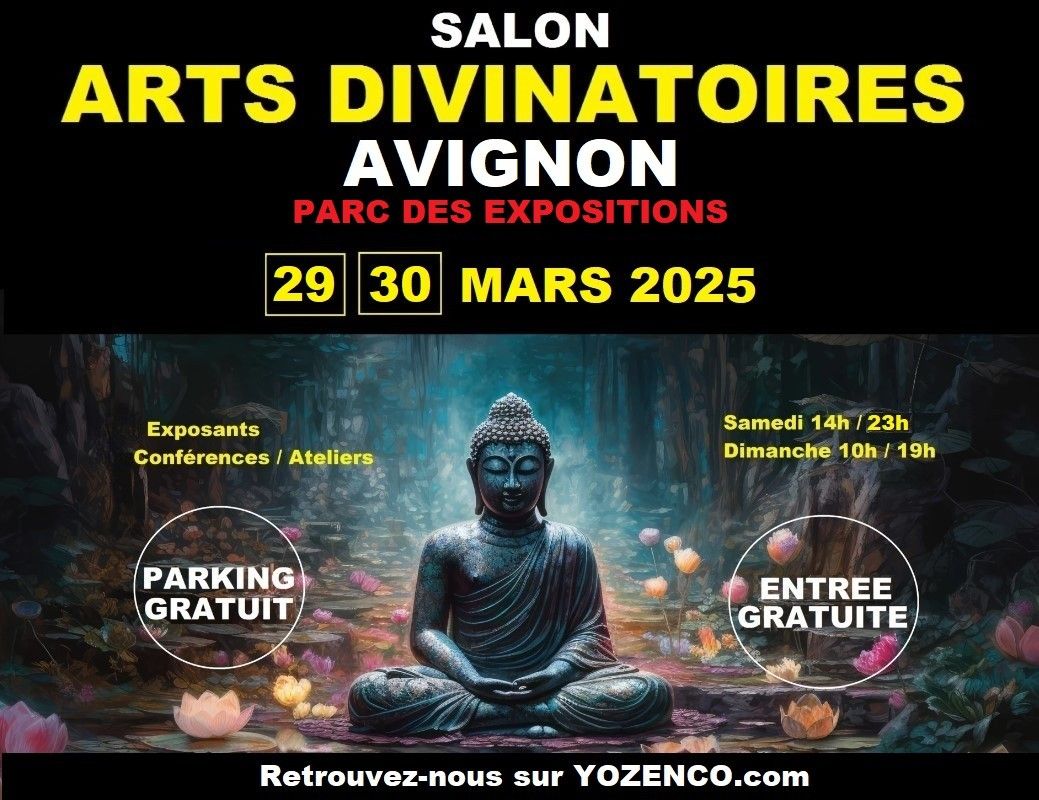 AVIGNON - Salon des Arts Divinatoires \u00e0 Avignon Parc Expo - Mars 2025