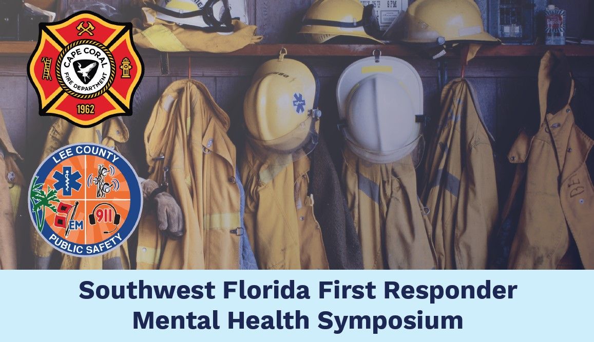 Southwest Florida First Responder Mental Health Symposium