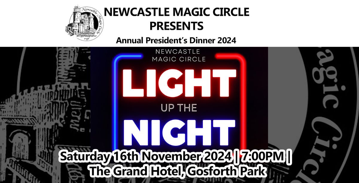 Annual President\u2019s Dinner 2024 \u2013 Newcastle Magic Circle