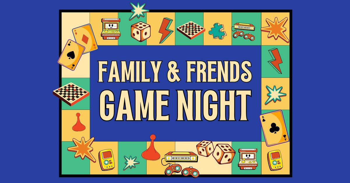 Family and Friends Game Night