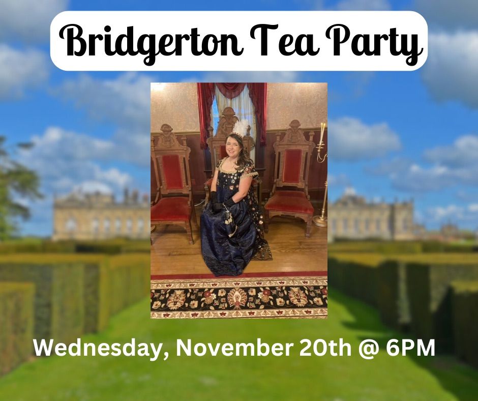 Bridgerton Tea Party- SOLD OUT