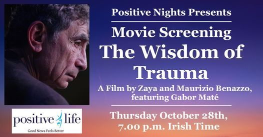 Positive Nights Presents: Screening of The Wisdom of Trauma