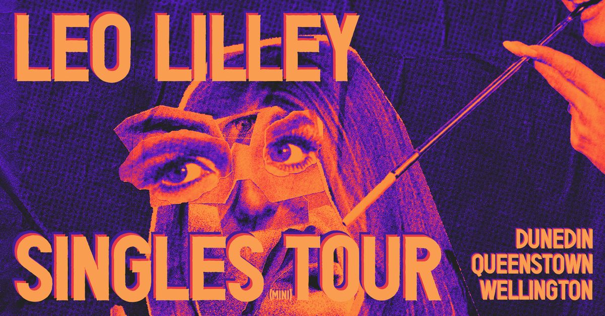 Leo Lilley - Single (mini) Tour - Wellington, Meow