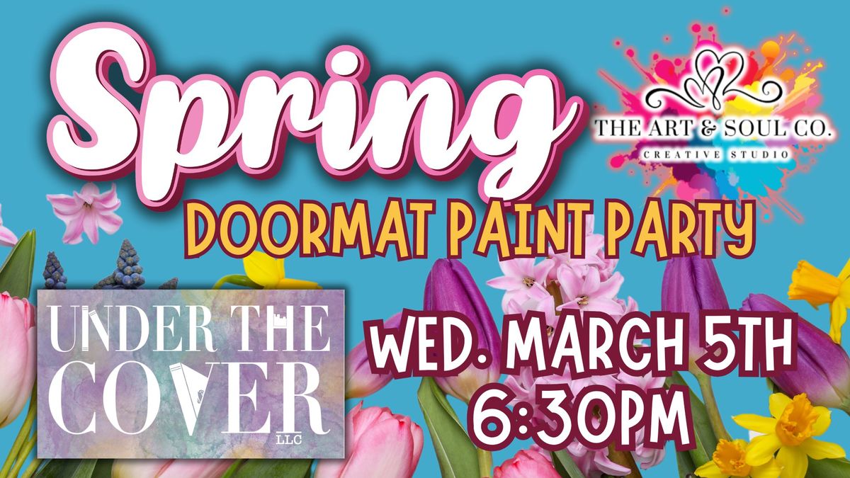 SPRING Doormat Paint Party at Under The Cover