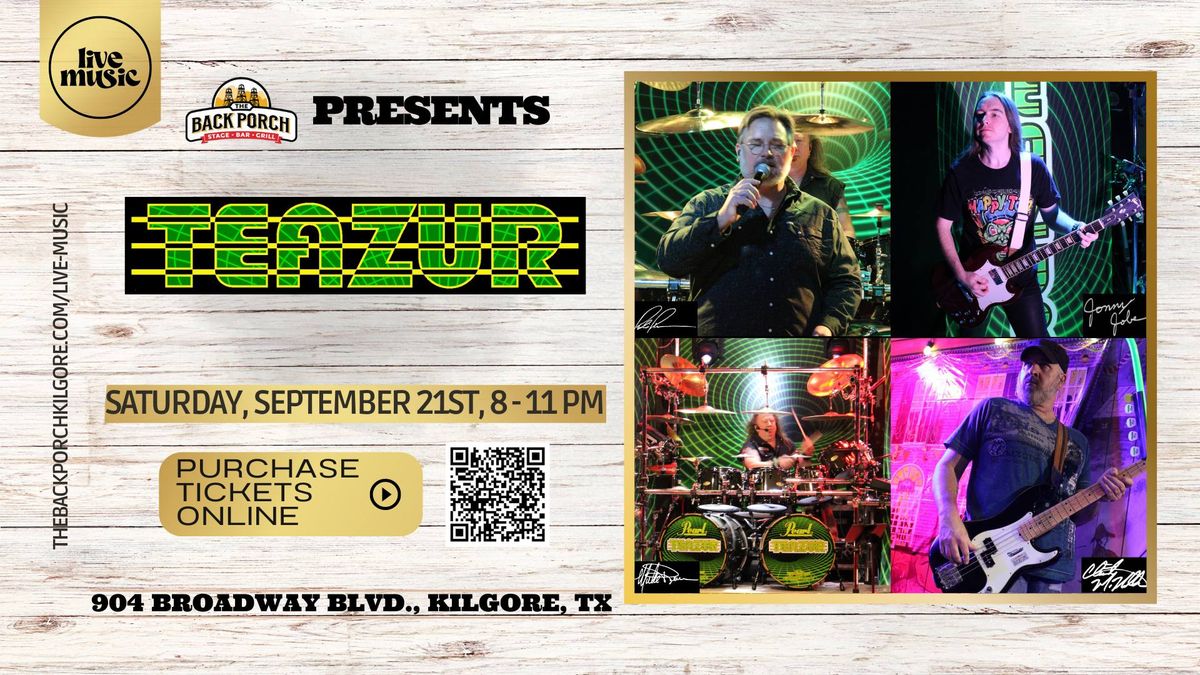 Legendary Rock Band TEAZUR performs LIVE at The Back Porch!!