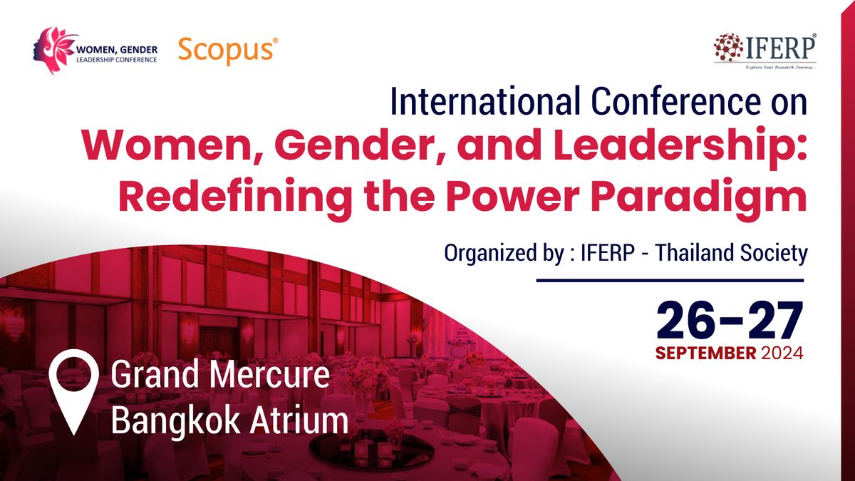 International Conference on Women Gender & Leadership: Redefining the Power Paradigm