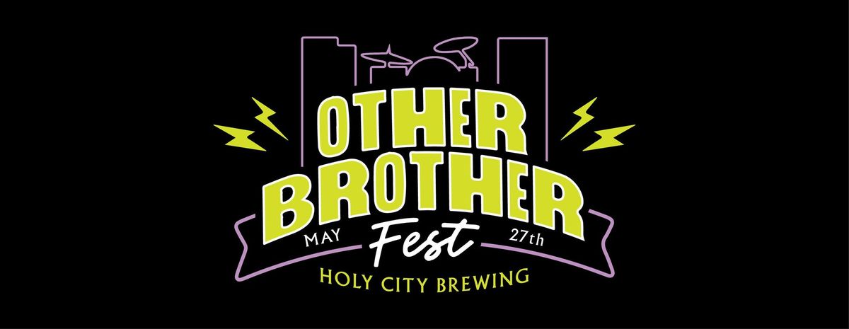 OtherBrother Fest at Holy City Brewing