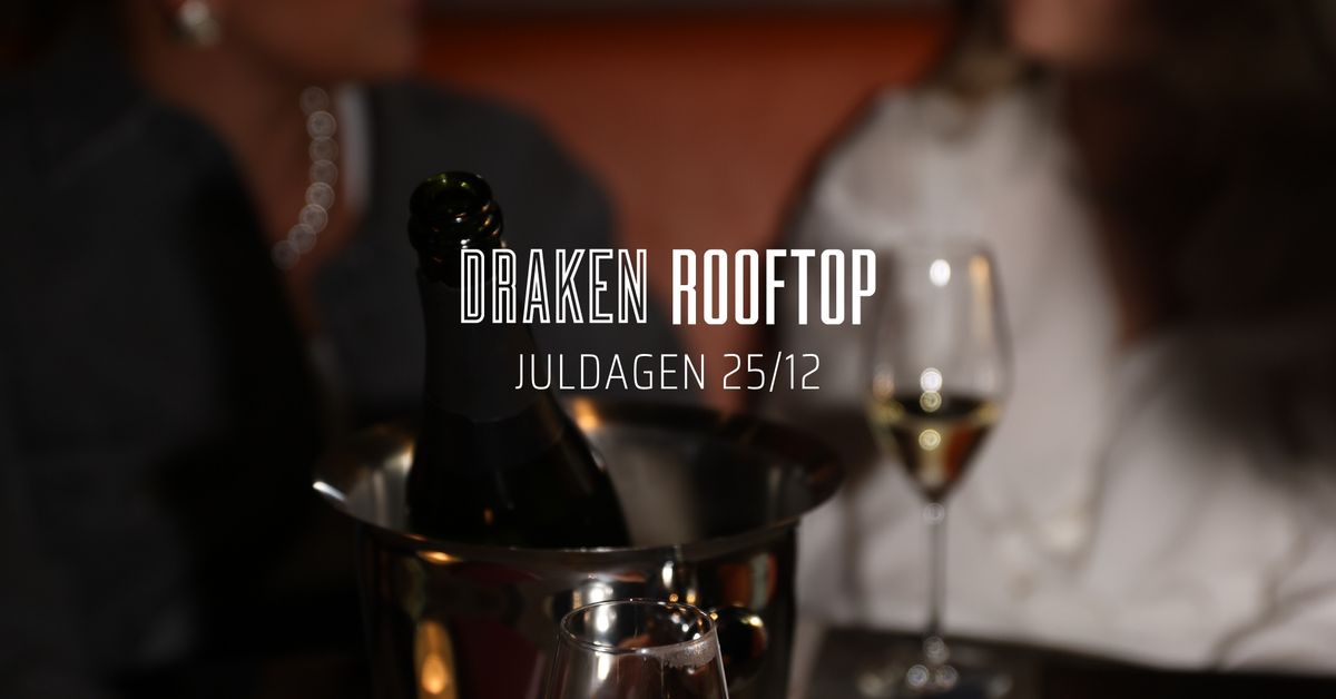 Juldagen p\u00e5 Draken Rooftop