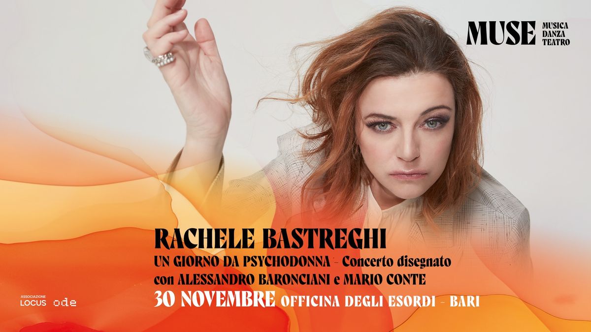 RACHELE BASTREGHI - UN GIORNO DA PSYCHODONNA - Bari - 30.11