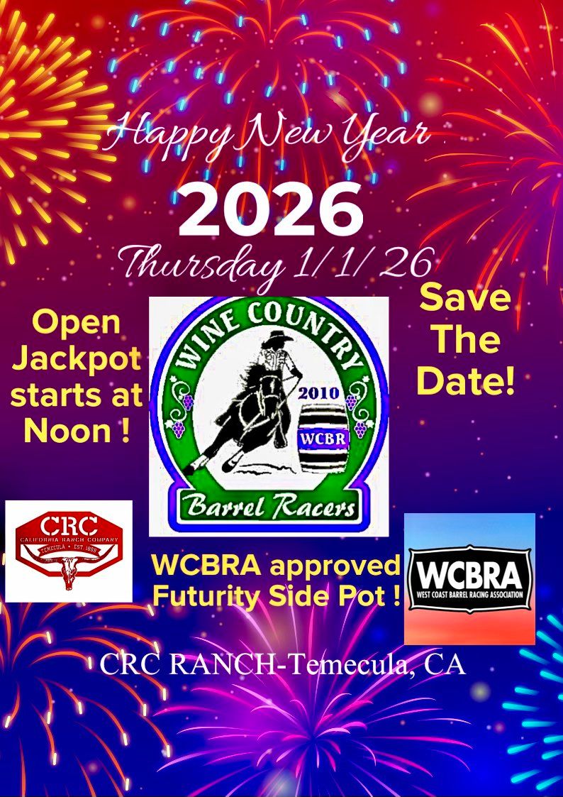 Wine Country Barrels Racers NEW YEARS DAY Jackpot 2026!