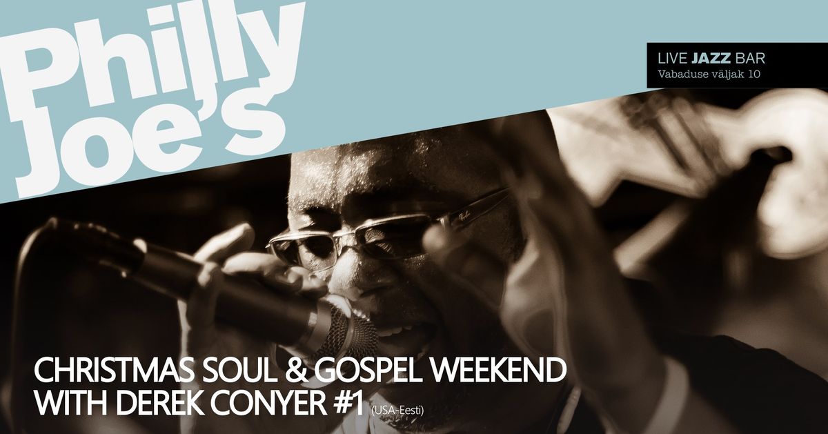 Christmas Soul & Gospel Weekend with Derek Conyer #1 (USA-EST)