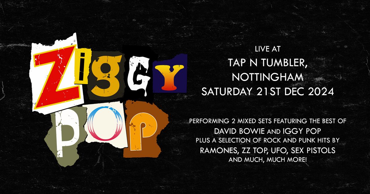 Ziggy Pop Live @ Tap N Tumbler, Nottingham