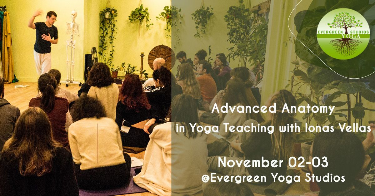 Advanced Anatomy in Yoga Teaching with Ionas Vellas