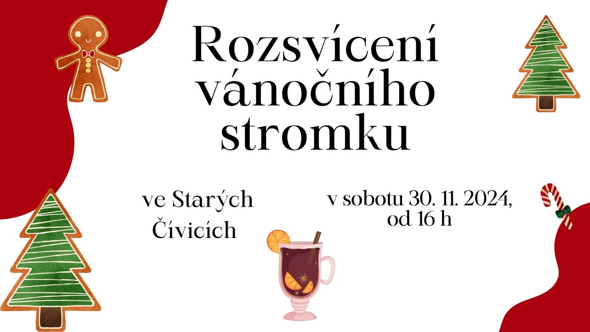 Rozsv\u00edcen\u00ed v\u00e1no\u010dn\u00edho strome\u010dku ve Star\u00fdch \u010c\u00edvic\u00edch