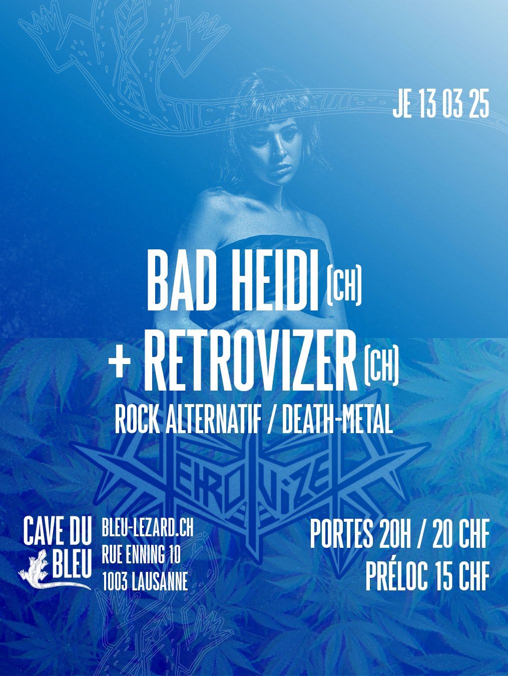 Bad Heidi + Retrovizer - Cave du Bleu L\u00e9zard