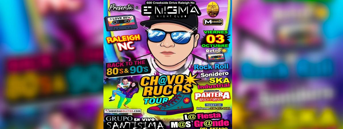 CHAVO RUCOS EN RALEIGH