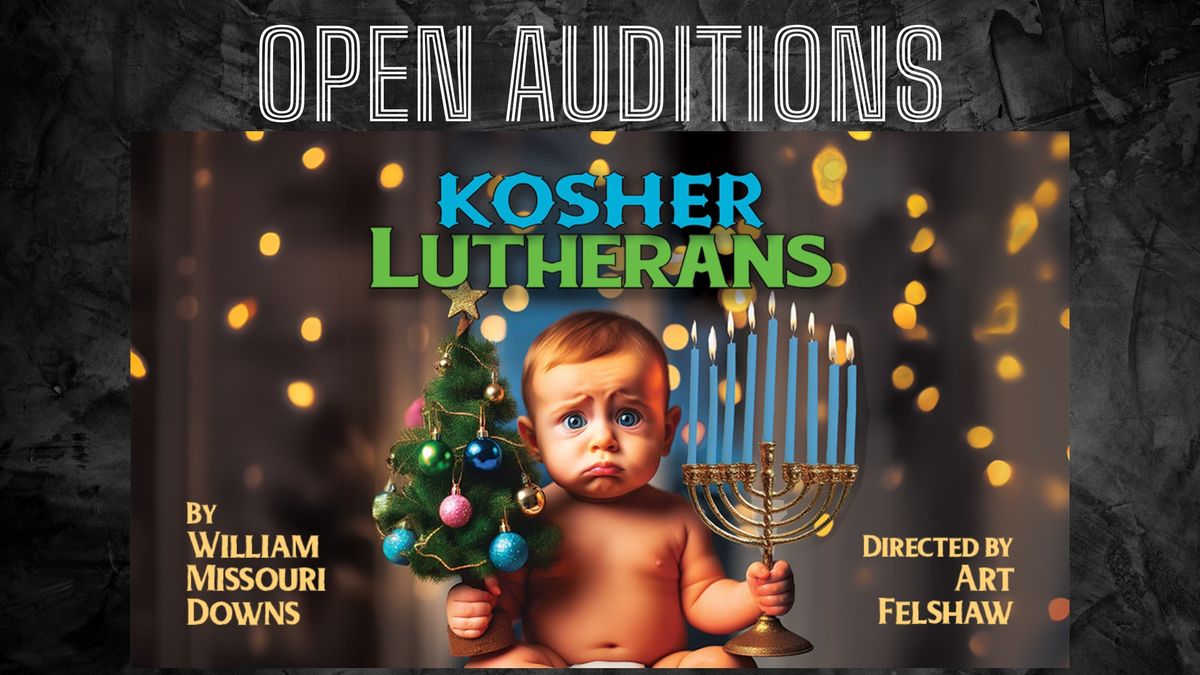Open Auditions for "Kosher Lutherans"