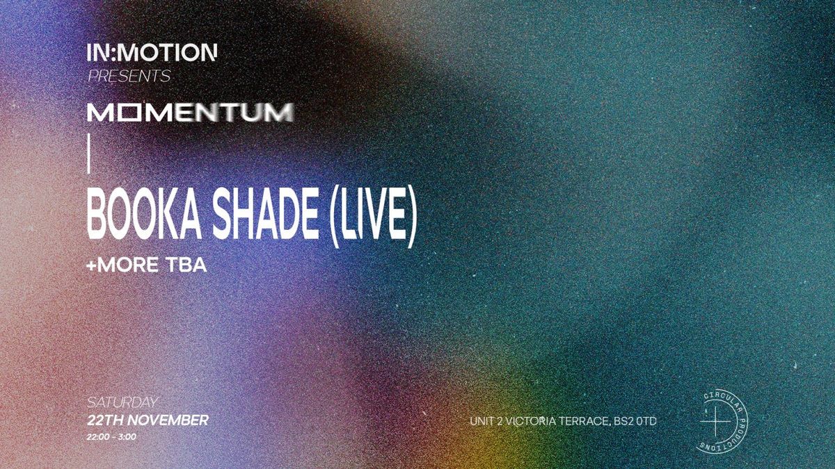 In:Motion presents: MOMENTUM | Booka Shade [LIVE] + More TBA