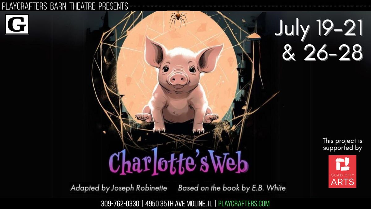 Charlotte\u2019s Web | Adapted by Joseph Robinette, based on the book by E.B. White
