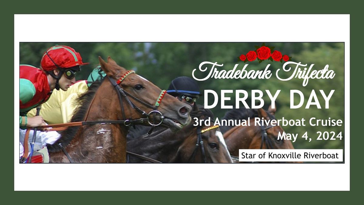 Tradebank Trifecta on Derby Day: 3rd Annual Riverboat Cruise