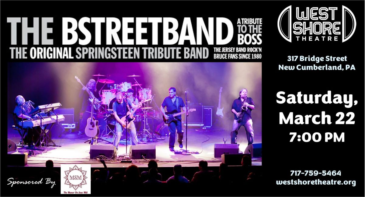 \u201cA Night of Bruce Springsteen\u201d featuring The B-Street Band Sponsored by The Manor on Saw Mill