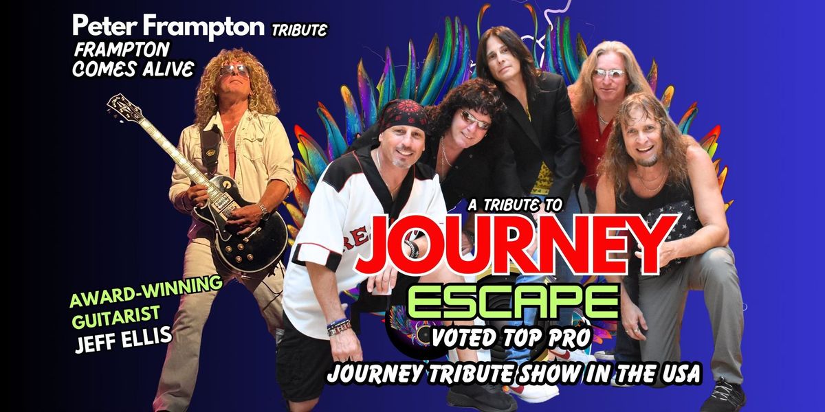 Journey Tribute Escape & Frampton Comes Alive  Chin Chin Entertainment LLC