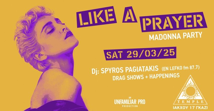 Sat 29 Mar \/ Madonna Party  \/ Dj Set By Spyros Pagiatakis + Drag Show \/ Temple Athens