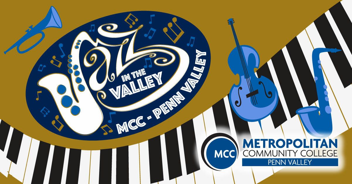 Jazz in the Valley - MCC- Penn Valley