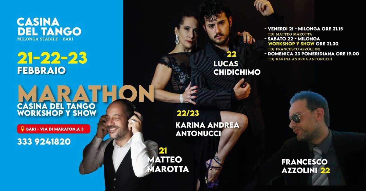 CASINA TANGO MARATHON 21-22-23 FEBRUARY - WITH 3 TDJ \/ WORKSHOP \/ SHOW 