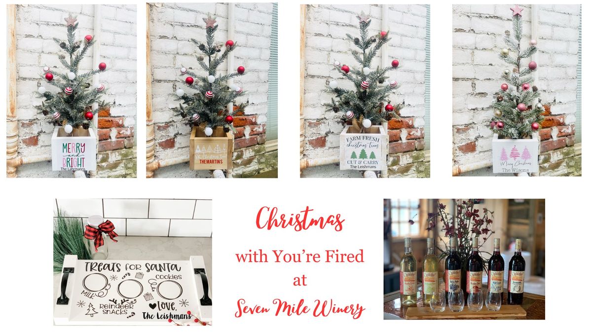 Christmas with You're Fired at Seven Mile Winery