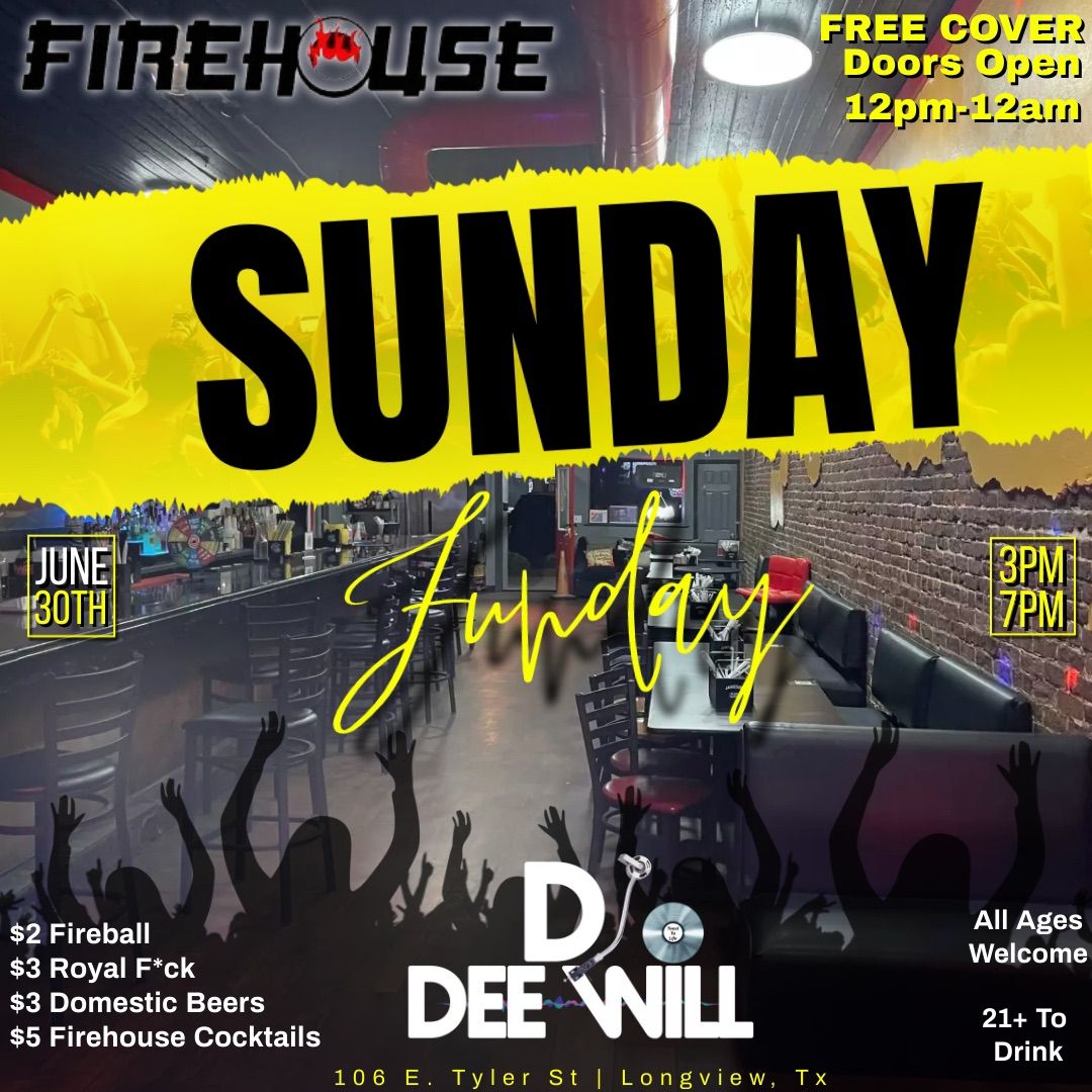 Sunday Funday at Firehouse (6.30.24)