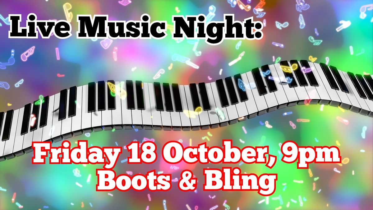 Live Music: Boots & Bling