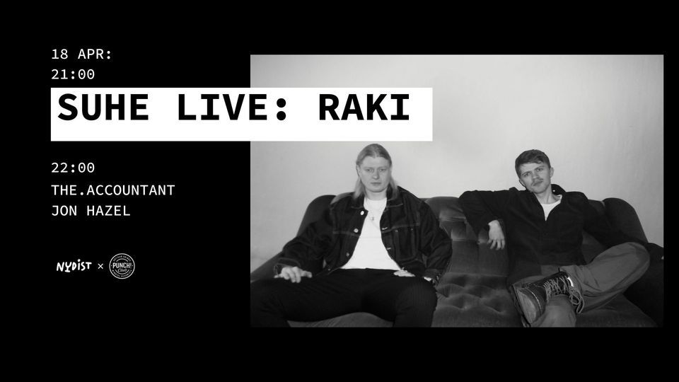 SUHE live: RAKI