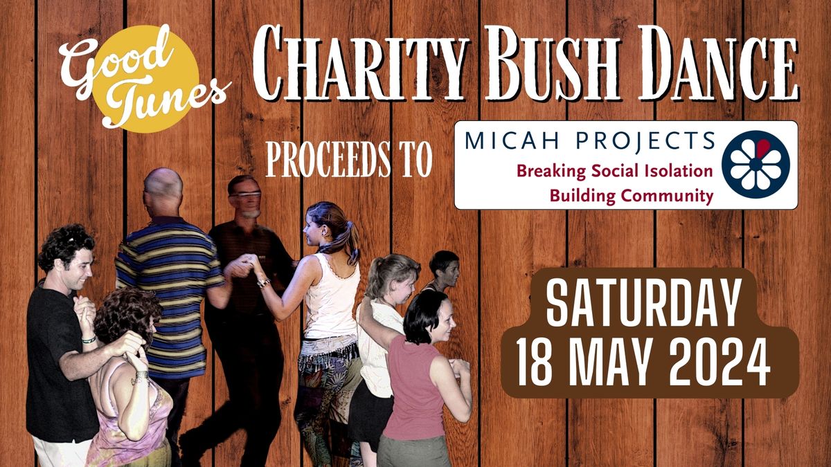 Good Tunes Charity Bush Dance - fundraiser for Micah Projects