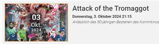 Attack Of The Tromaggot im Kommkino