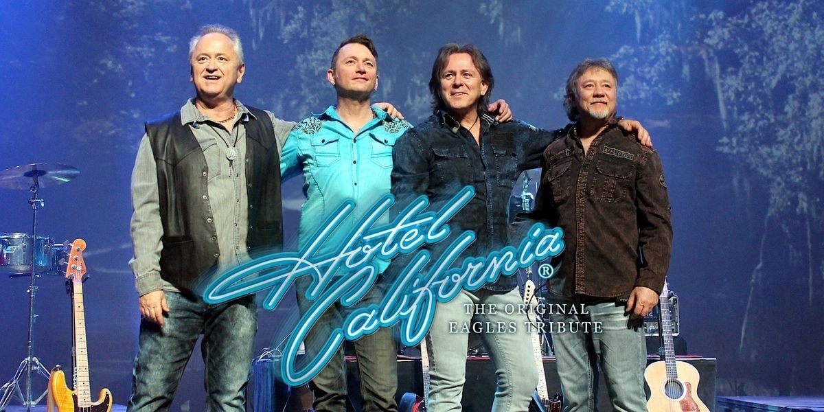 Hotel California A Tribute To The Eagles