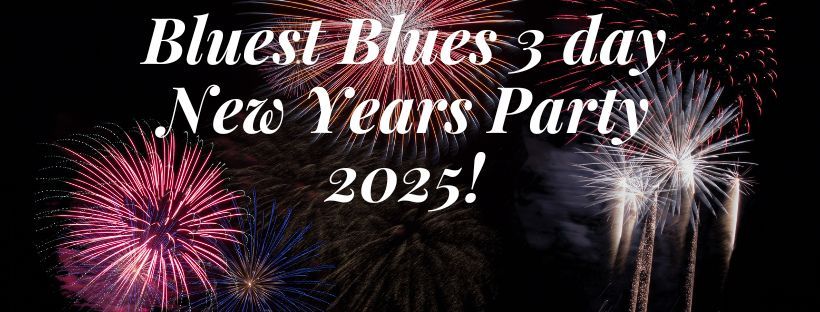 Bluest Blues Epic 3 Day New Years Event