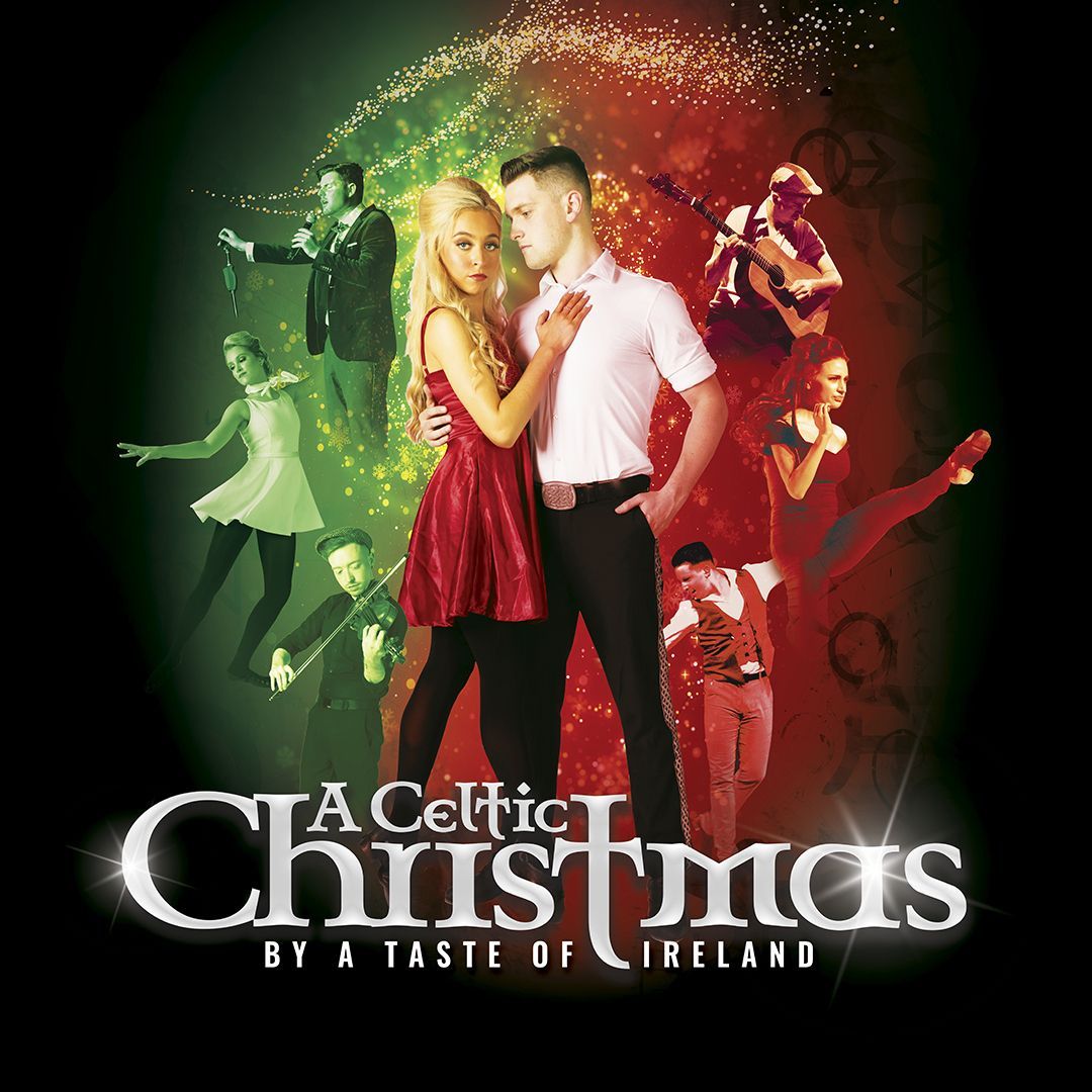 A Celtic Christmas By A Taste Of Ireland at Carolina Theatre - Greensboro