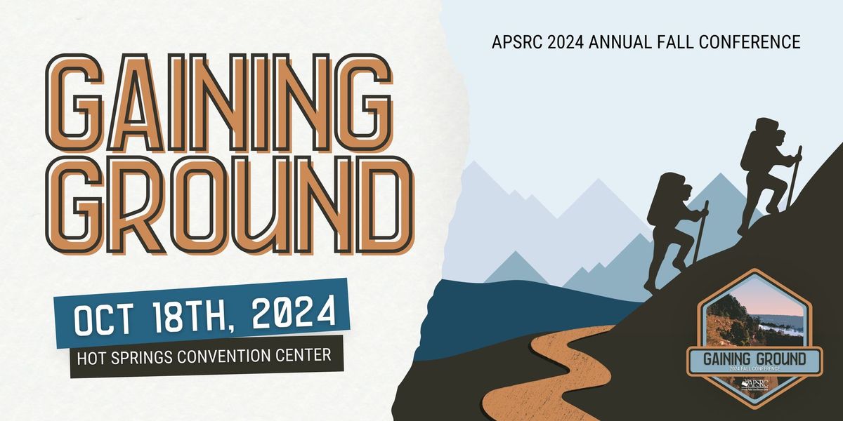  Gaining Ground: APSRC 2024 Annual Fall Conference