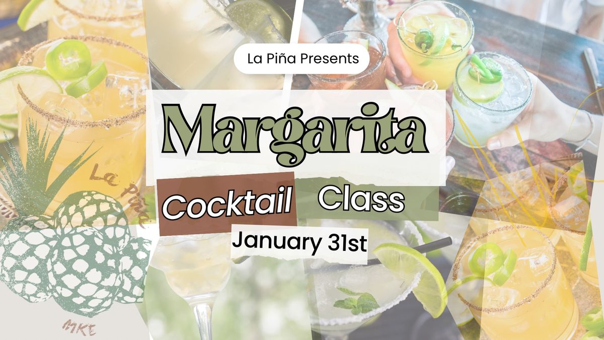 Margarita Cocktail Class