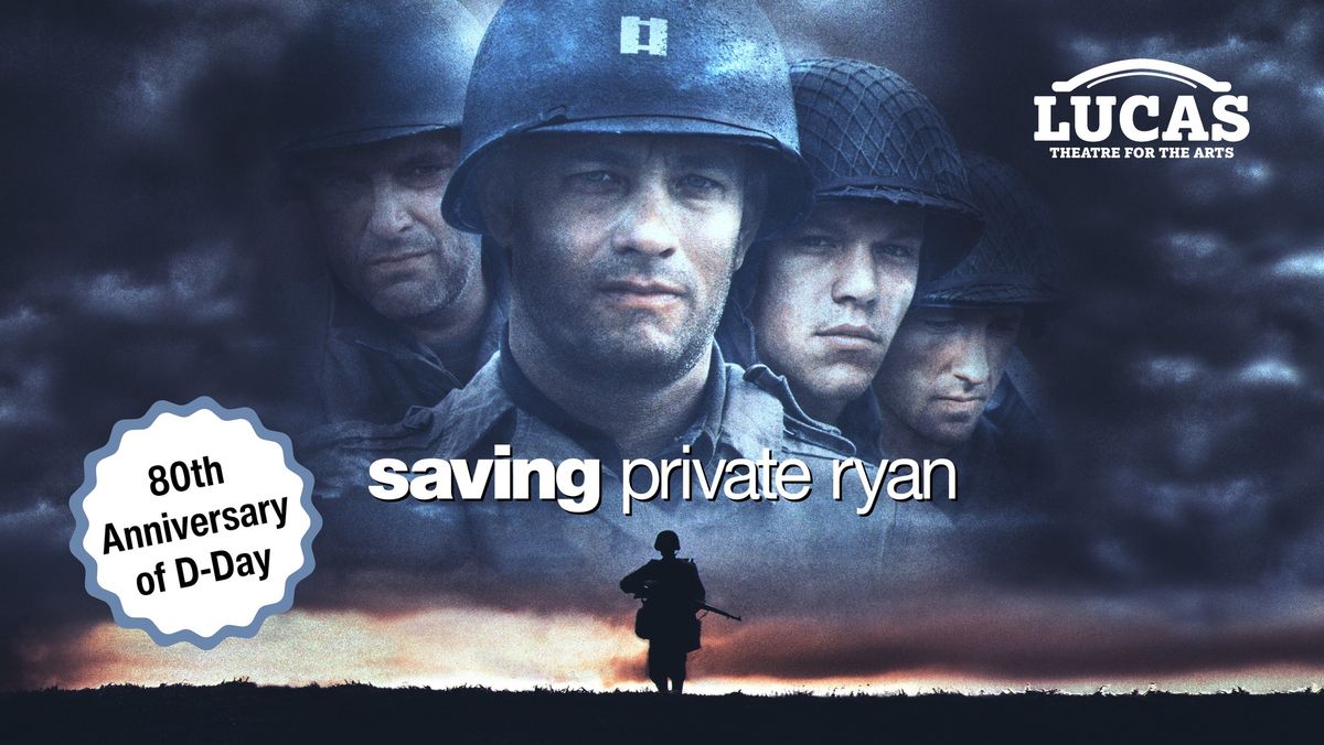 Saving Private Ryan: D-Day 80th Anniversary 